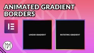 Read more about the article Easy Animated Gradient Border For Elementor Containers – Tutorial