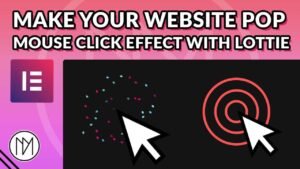 Read more about the article Create Custom Mouse Click Animation with Lottie On Elementor OR Website (CSS/JS)