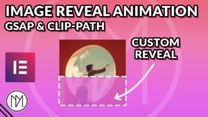 Read more about the article Image Reveal with Clip-Path, Gsap and Elementor – Tutorial