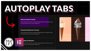 Read more about the article Autoplay / Autoscroll Tabs with Content Switcher – Elementor Tutorial