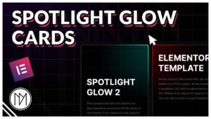 Read more about the article SpotLight Glow Cards –  Elementor, CSS & JS Tutorial